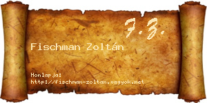 Fischman Zoltán névjegykártya